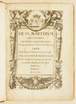DE SANCTORUM MARTYRUM CRUCIATIBUS. Cum figuris Romae in aere incisis per Ant. Tempestam, & aliis eiusdem argumenti libellis. Ex Museo Raphaelis ...
