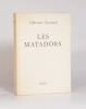 LES MATADORS.. BOUDARD (Alphonse).