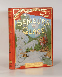 LES SEMEURS DE GLACE. Voyages excentriques. Ouvrage illustré de quatre-vingt-quinze gravures dans le texte, de douze grandes compositions hors-texte gravées sur bois et de huit compositions tirées en couleurs d'après les dessins de Louis Bombled.