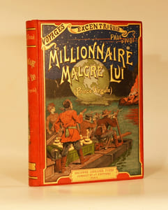 MILLIONNAIRE MALGRÉ LUI (Le Prince Virgule). Voyages excentriques. Ouvrage illustré de quatre-vingt-cinq gravures dans le texte, de douze grandes compositions hors-texte gravées sur bois et de huit compositions tirées en couleurs d'après les dessins de Louis Bombled.