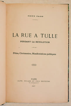 LA RUE A TULLE pendant la Révolution.. FAGE (René).