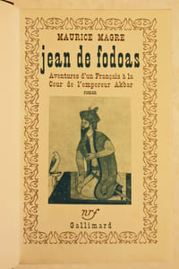 JEAN DE FODOAS. Aventures d'un Français à la Cour de l'empereur Akbar. 