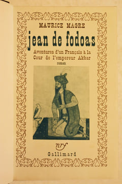 JEAN DE FODOAS. Aventures d'un Français à la Cour de l'empereur Akbar. . MAGRE (Maurice).