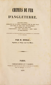 CHEMINS DE FER D'ANGLETERRE. Leur état actuel - Législation qui les régit - Conditions d'art de leur tracé - Leur mode et leurs frais d'établissement - Leur système et leurs frais d'exploitation - Leur Circulation - Leurs tarifs et leurs produits.
