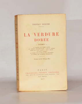 LA VERDURE DORÉE. Préface de M. Philippe Huc.. DERÈME (Tristan).