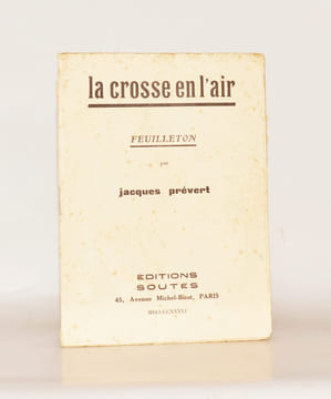 LA CROSSE EN L'AIR. Feuilleton. . PRÉVERT (Jacques).