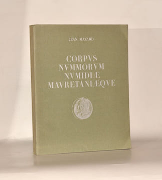 CORPUS NUMMORUM NUMIDIAE MAURETANIAEQUE. Préface de Jean Babelon.. MAZARD (Jean).