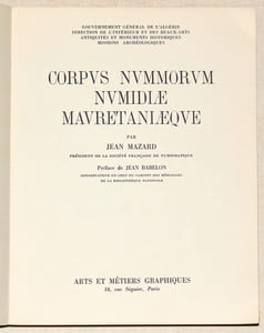 CORPUS NUMMORUM NUMIDIAE MAURETANIAEQUE. Préface de Jean Babelon.