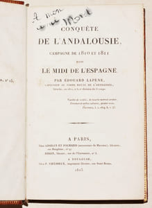 CONQUÊTE DE L'ANDALOUSIE, campagne de 1810 et 1811 dans le Midi de l'Espagne. [Relié à la suite :] ÉVÉNEMENTS MILITAIRES DEVANT TOULOUSE, en 1814.