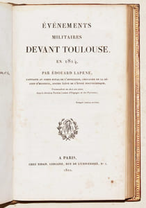 CONQUÊTE DE L'ANDALOUSIE, campagne de 1810 et 1811 dans le Midi de l'Espagne. [Relié à la suite :] ÉVÉNEMENTS MILITAIRES DEVANT TOULOUSE, en 1814.