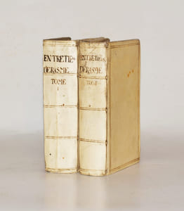 LES ENTRETIENS FAMILIERS D'ÉRASME, divisez en cinq décades, où il est traitté du Génie des Hommes ; de la Conduite des Femmes ; des Festins ; des Superstitions ; de la Nature & de l'Art. Ouvrage également utile & divertissant, & enrichi de questions curieuses. Traduction nouvelle. [2 volumes].