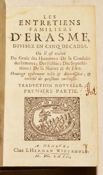 LES ENTRETIENS FAMILIERS D'ÉRASME, divisez en cinq décades, où il est traitté du Génie des Hommes ; de la Conduite des Femmes ; des Festins ; des ...
