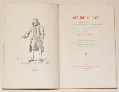 VOLTAIRE MOURANT. Enquête faite en 1778 sur les circonstances de sa dernière maladie, publiée sur le manuscrit inédit et annotée.