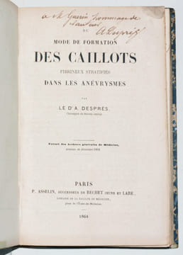 DU TRAITEMENT DES ANÉVRYSMES [ANÉVRISMES] PAR LA COMPRESSION INDIRECTE - DU MODE DE FORMATION DES CAILLOTS FIBRINEUX STRATIFIÉS DANS LES ANÉVRYSMES - ...