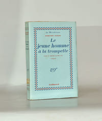 LE JEUNE HOMME À LA TROMPETTE (Young man with the horn). Traduit de l'américain par Boris Vian. Roman.