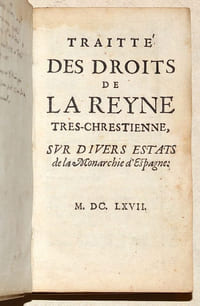TRAITTÉ [TRAITÉ] DES DROITS DE LA REYNE TRES-CHRESTIENNE, sur divers Estats de la Monarchie d'Espagne.