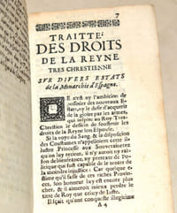 TRAITTÉ [TRAITÉ] DES DROITS DE LA REYNE TRES-CHRESTIENNE, sur divers Estats de la Monarchie d'Espagne.