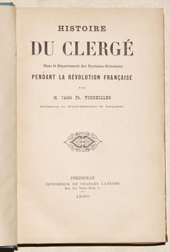 HISTOIRE DU CLERGÉ DANS LE DÉPARTEMENT DES PYRÉNÉES-ORIENTALES pendant la Révolution française.. TORREILLES (Abbé Ph.).