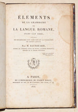 ÉLÉMENTS DE LA GRAMMAIRE DE LA LANGUE ROMANE, avant l'an 1000, précédés de recherches sur l'origine et la formation de cette langue.. RAYNOUARD ...