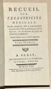 RECUEIL SUR L'ÉLECTRICITÉ MÉDICALE, dans lequel on a rassemblé les principales Pièces publiées par divers Sçavans, sur les moyens de guérir en électrisant les Malades. [2 volumes]. par [BIANCHINI (Giovanni Fortunato)]. - Image 2