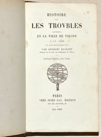 HISTOIRE SUR LES TROUBLES ADVENUS EN LA VILLE DE TOLOSE L'AN 1562 le dix-septiesme may.