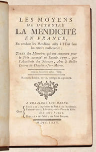 LES MOYENS DE DÉTRUIRE LA MENDICITÉ EN FRANCE, en rendant les Mendians utiles à l'État sans les rendre malheureux.