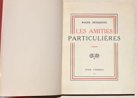 LES AMITIÉS PARTICULIÈRES.. PEYREFITTE (Roger).