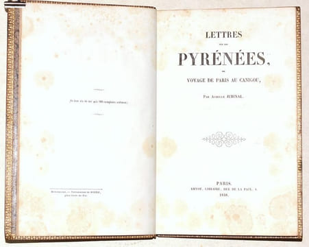 LETTRES SUR LES PYRÉNÉES, ou Voyage de Paris au Canigou.. JUBINAL (Achille).