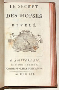 APOLOGIE POUR L'ORDRE DES FRANCS-MAÇONS par Mr. N***, Membre de l'Ordre. Avec deux chansons - [Relié à la suite :] LE SECRET DES MOPSES REVELÉ - CHANSONS DE LA TRÈS-VÉNÉRABLE CONFRÉRIE DES FRANCS-MAÇONS, précédées de quelques pièces de poësie.
