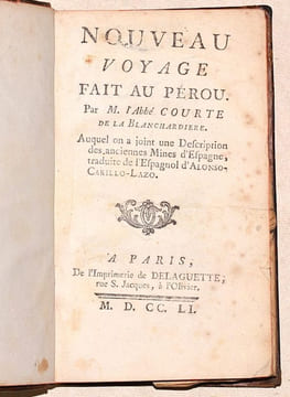 NOUVEAU VOYAGE FAIT AU PÉROU. Auquel on a joint une Description des anciennes Mines d'Espagne, traduit de l'Espagnol d'Alonso-Carillo-Lazo.. COURTE DE ...