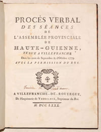 PROCÈS-VERBAL DES SÉANCES DE L'ASSEMBLÉE PROVINCIALE DE HAUTE-GUIENNE, tenue à Villefranche dans les mois de Septembre & d'Octobre 1779.