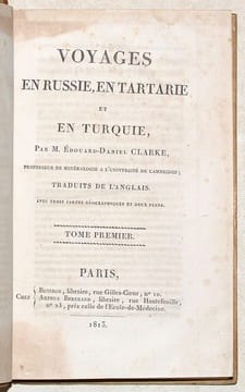 VOYAGES EN RUSSIE, EN TARTARIE ET EN TURQUIE. [3 volumes].. CLARKE (Edward Daniel).