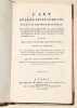 L'ART DE FAIRE LES EAUX-DE-VIE, d'apr&egrave;s la doctrine de Chaptal ; o&ugrave; l'on trouve les proc&eacute;d&eacute;s de Rozier, pour &eacute;conomiser la d&eacute;pense de leur ...