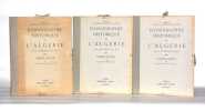 ICONOGRAPHIE HISTORIQUE DE L’ALG&Eacute;RIE depuis le XVIe si&egrave;cle jusqu'&agrave; 1871. [3 VOLUMES].. ESQUER (Gabriel).