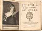 LA SCIENCE UNIVERSELLE. [2 volumes].. SOREL (Charles).