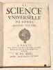 LA SCIENCE UNIVERSELLE. [2 volumes].. SOREL (Charles).
