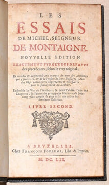 LES ESSAIS de Michel, Seigneur de Montaigne. Nouvelle édition exactement purgée des défauts des précédentes, selon le vray original: Et enrichie & ...