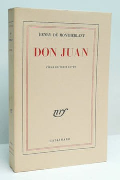 DON JUAN. Pièce en trois actes. . MONTHERLANT (Henry de).