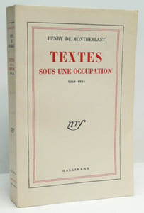 TEXTES SOUS UNE OCCUPATION. 1940 - 1944.