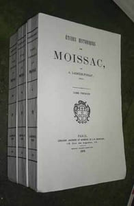 ÉTUDES HISTORIQUES SUR MOISSAC. [3 volumes]. 