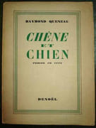 CHENE ET CHIEN. Roman en vers.  par QUENEAU (Raymond). 