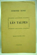 LES TAUPES. Drame en quatre actes.  par DUNE (Edmond). 