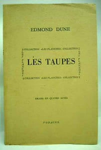 LES TAUPES. Drame en quatre actes. 