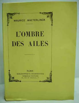 L'OMBRE DES AILES. . MAETERLINCK (Maurice).