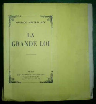 LA GRANDE LOI. . MAETERLINCK (Maurice).