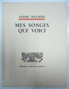 MES SONGES QUE VOICI.  par MAUROIS (André). 