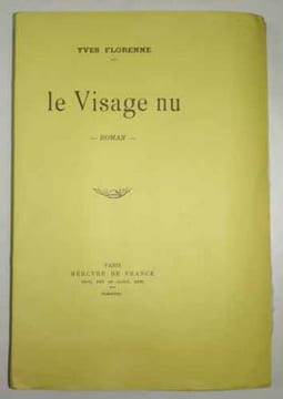 LE VISAGE NU. . FLORENNE (Yves).