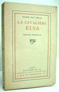 LA CAVALIERE ELSA.  par MAC ORLAN (Pierre). 