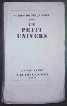 UN PETIT UNIVERS. . PESQUIDOUX (Joseph de).