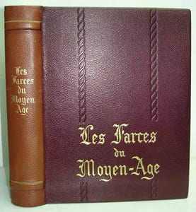 LES FARCES DU MOYEN-AGE. Edition en vieux moderne et version en français moderne par Raoul Mortier. Illustrations de Marcel JEANJEAN. 